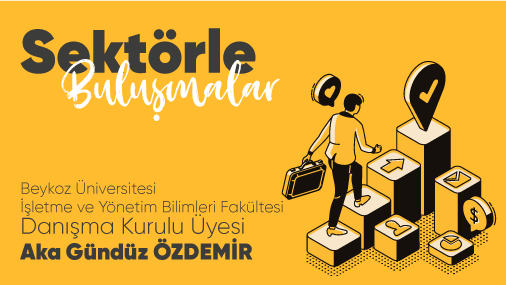 Sektörle Buluşmalar Arçelik Eski Genel Müdürü Sn. Aka Gündüz Özdemir’i ağırladı.