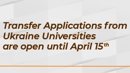 Transfer Applications from Ukraine Universities are open until April 15th!