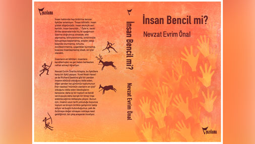 Doç. Dr. Nevzat Evrim Önal'ın üçüncü kitabı "İnsan Bencil mi?" Yayımlandı