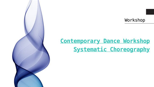 Atölye: Contemporary Dance Workshop Systematic Choreography 