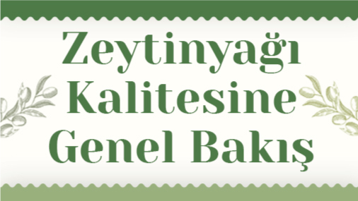 Söyleşi: Zeytinyağı Kalitesine Genel Bakış