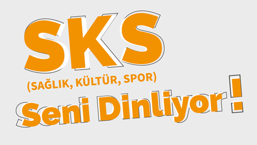 Buluşma: SKS Seni Dinliyor!
