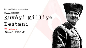 Tiyatro: Kuvayi Milliye Destanı