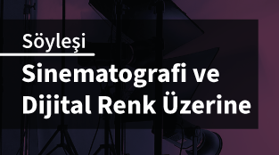Sinematografi ve Dijital Renk Üzerine