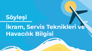 Sivil Havacılık Kabin Hizmetleri Sektör Konuğu