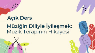 Müziğin Diliyle İyileşmek: Müzik Terapinin Hikayesi