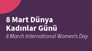 8 Mart Dünya Kadınlar Günü