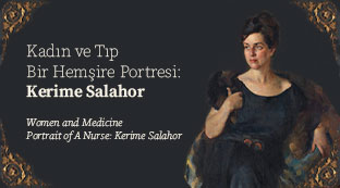 Kadın ve Tıp - Bir Hemşire Portresi: Kerime Salahor
