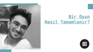 Bir Oyun Nasıl Tamamlanır?