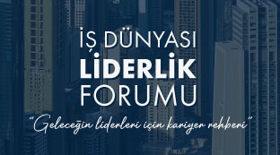 İş Dünyası Liderlik Forumu