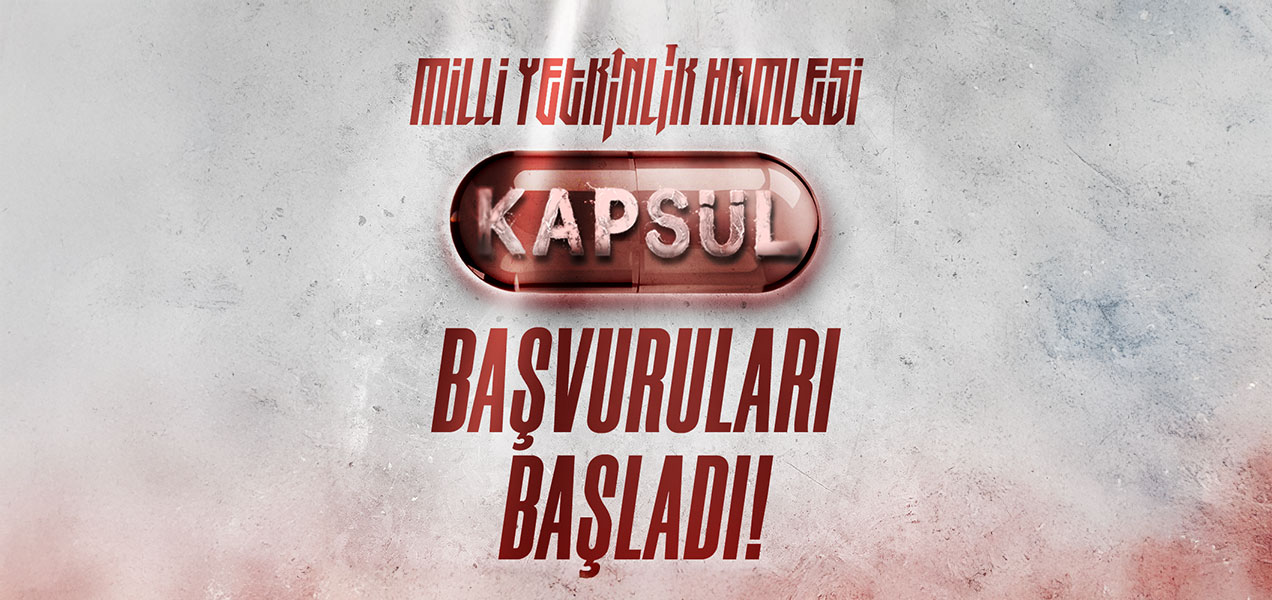 Milli Yetkinlik Hamlesi Kapsül Başvuruları Başladı!